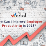 How Can I Improve Employee Productivity in 2025?